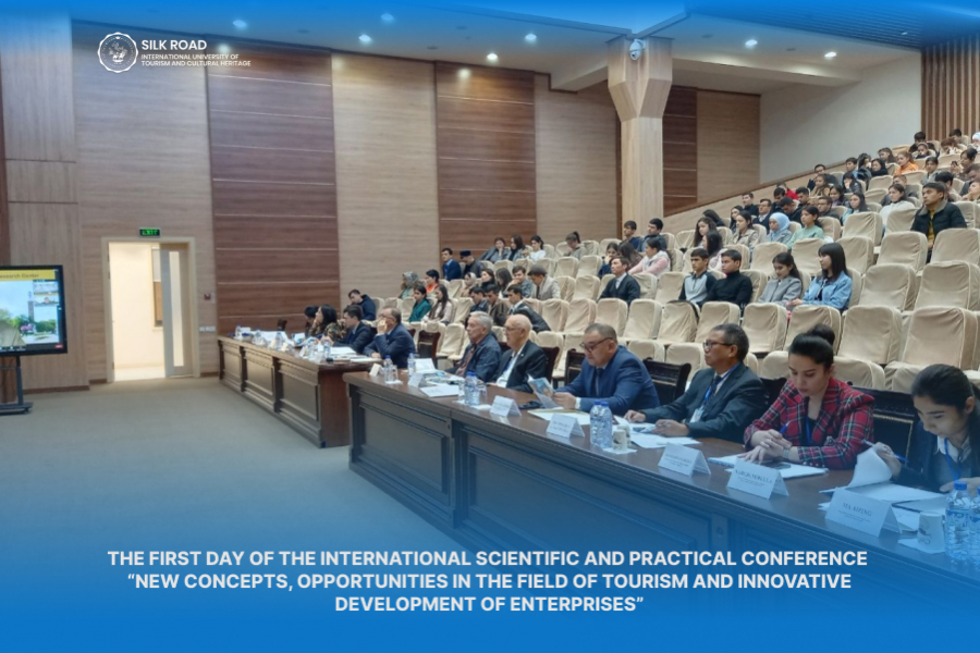 The First Day of the International Scientific and Practical Conference “New Concepts, Opportunities in the Field of Tourism and Innovative Development of Enterprises”