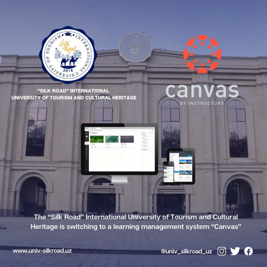 The “Silk Road” International University of Tourism and Cultural Heritage is switching to a learning management system “Canvas”