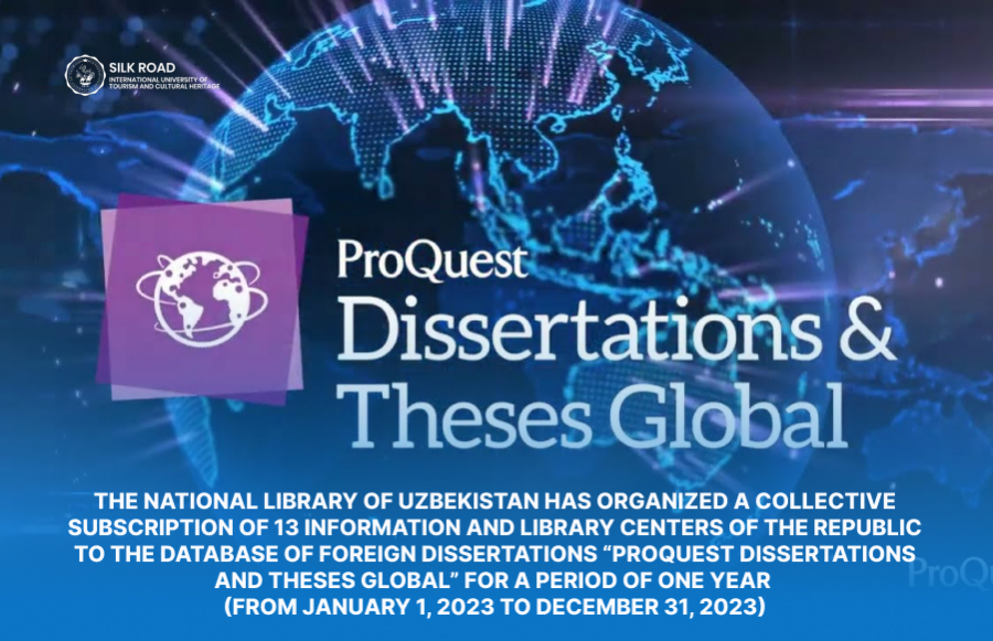 Национальная библиотека Узбекистана организовала коллективную подписку 13 информационно-библиотечных центров республики на базу зарубежных диссертаций “Proquest Dissertations and Theses Global” сроком на один год (с 1 января 2023 года по 31 декабря 2