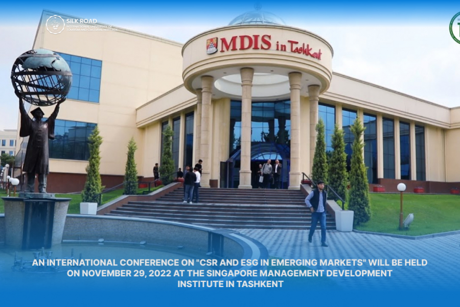 An international conference on &quot;CSR and ESG in Emerging Markets&quot; will be held on November 29, 2022 at the Singapore Management Development Institute in Tashkent.