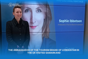 Посол туристического бренда Узбекистана в Великобритании посетила в Самарканде